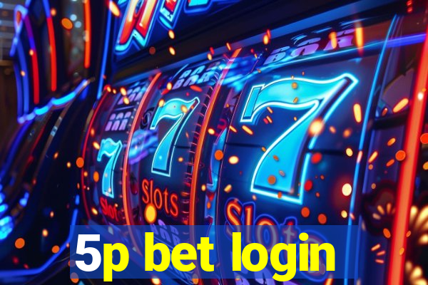 5p bet login